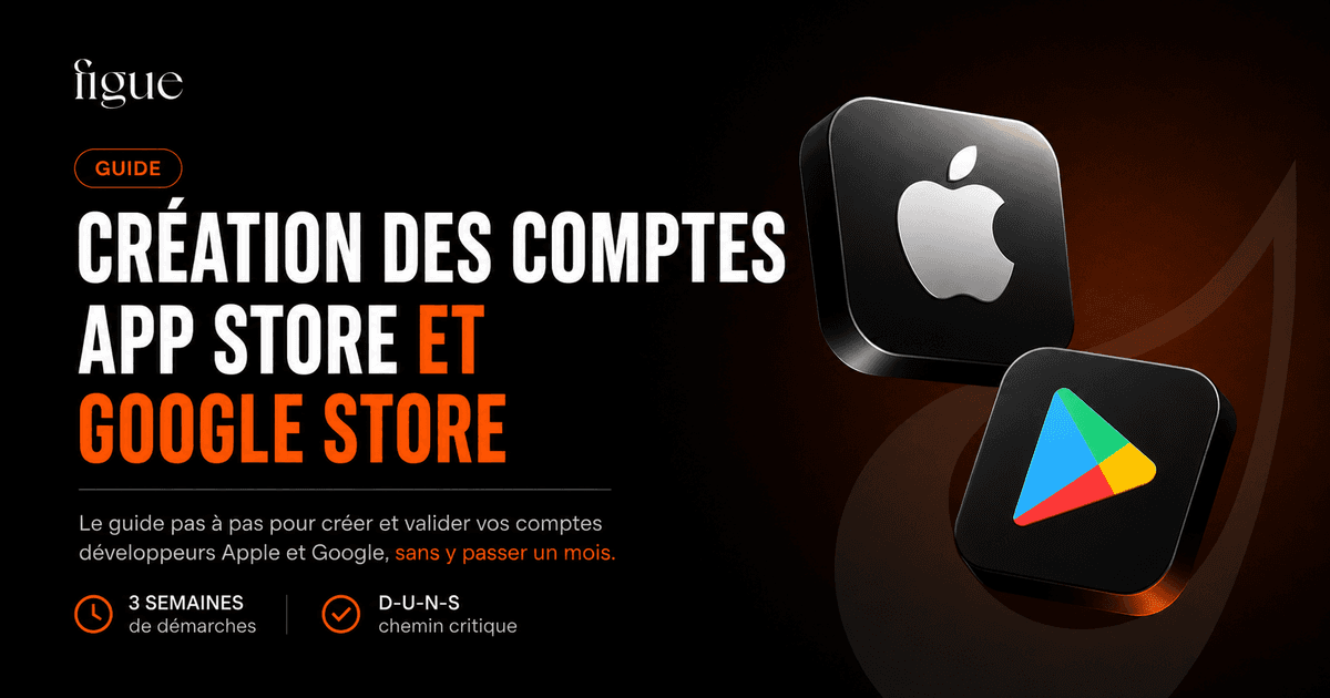 Ouvrir vos comptes App Store et Play Store, sans y passer un mois